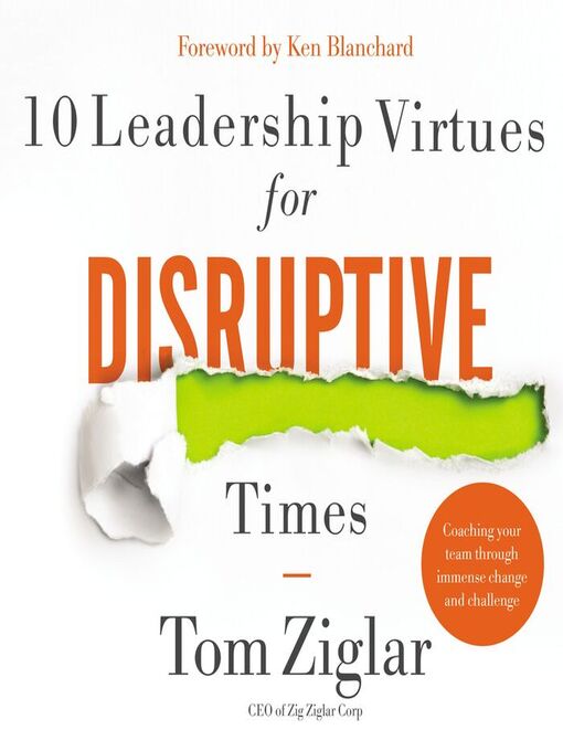 Title details for 10 Leadership Virtues for Disruptive Times by Tom Ziglar - Available